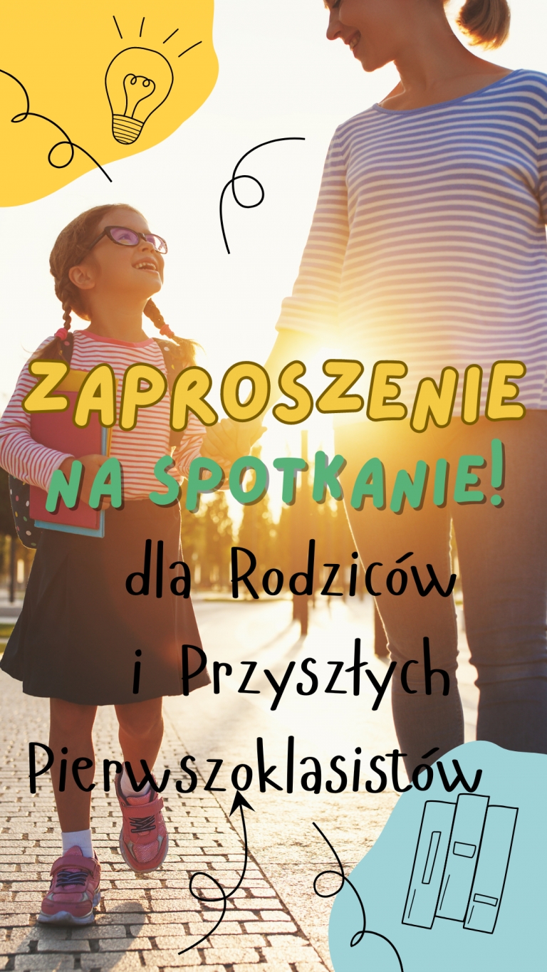 Zaproszenie na Spotkanie dla Rodziców i Przyszłych Pierwszoklasistów